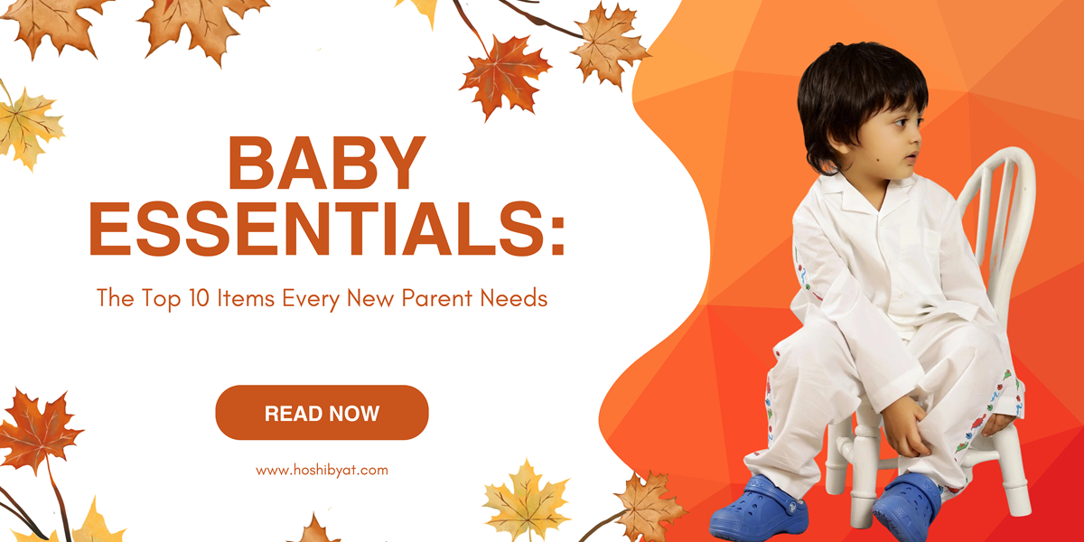 Baby Essentials: The Top 10 Items Every New Parent Needs